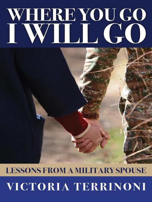 Title details for Where You Go, I Will Go by Victoria Terrinoni - Available